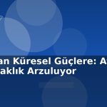 Gana'dan Küresel Güçlere: Afrika Eşit Ortaklık Arzuluyor